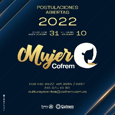 Abierta está la postulación de candidatas para el Concurso Mujer Cofrem 2022
